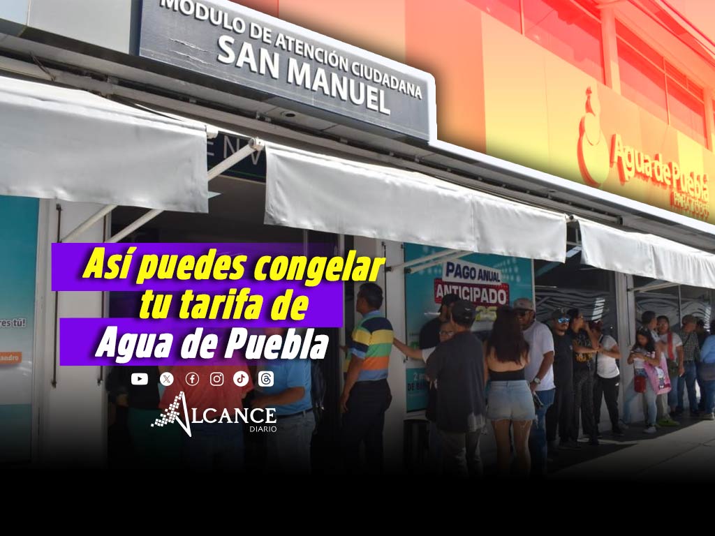 Aún puedes aprovechar en noviembre el Pago Anual Anticipado 2026 de Agua de Puebla