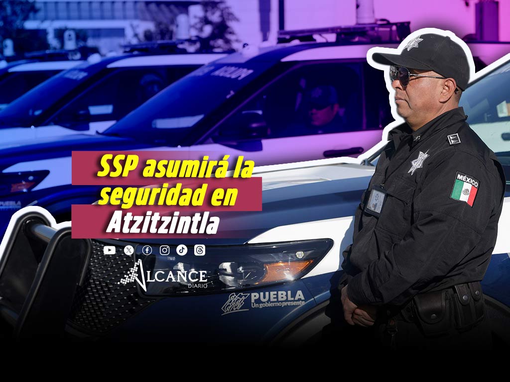 SSP asumirá seguridad en Atzitzintla tras renuncia de policía municipal 