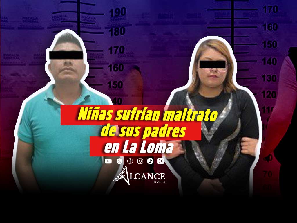 Melitón N y Rosalba N golpeaban y encerraban a sus hijas en la colonia La Loma