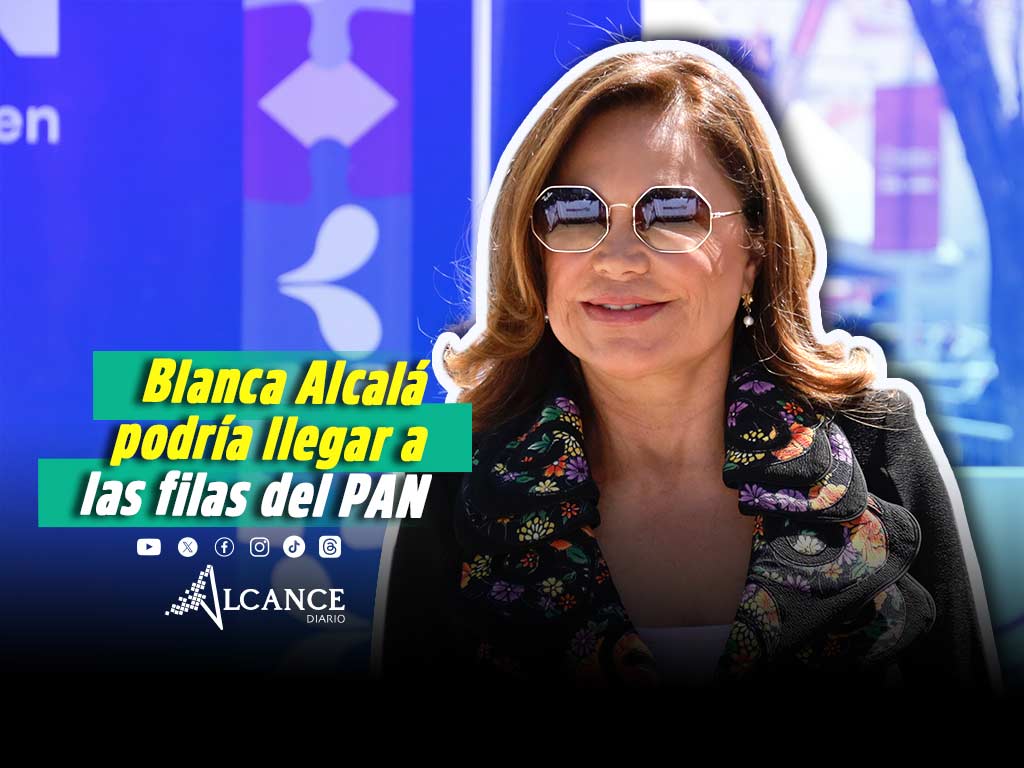 PAN buscará sumar a sus filas Blanca Alcalá; no hay nada concreto, afirma Riestra