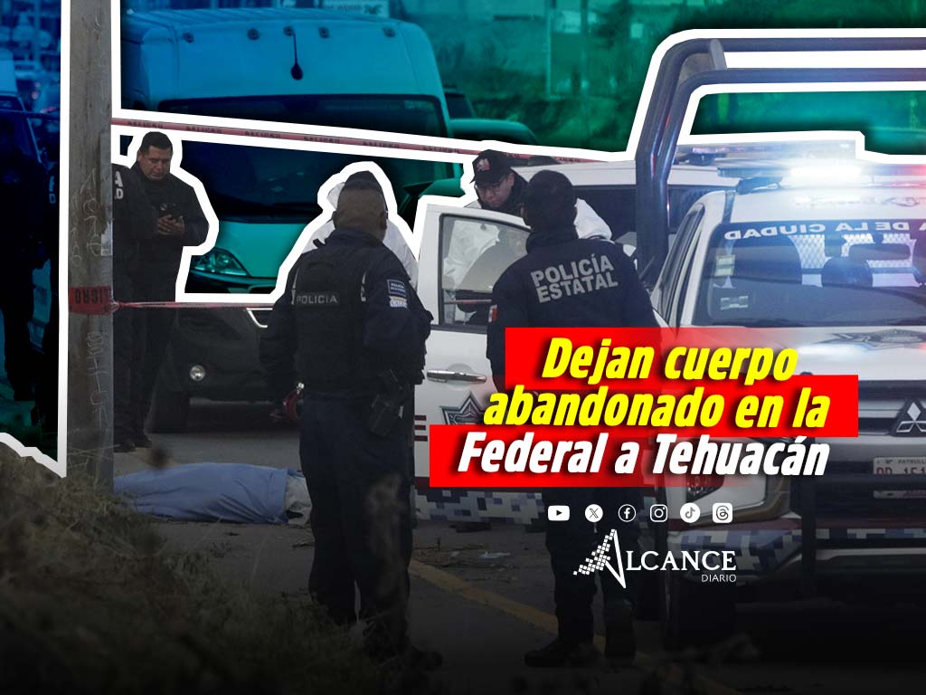 Encuentran cadáver en la Federal a Tehuacán; presuntamente con mensaje amenazante