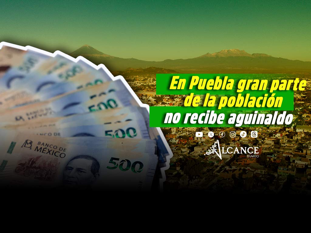 Tres de cada cinco poblanos y poblanas no recibirán aguinaldo en 2025