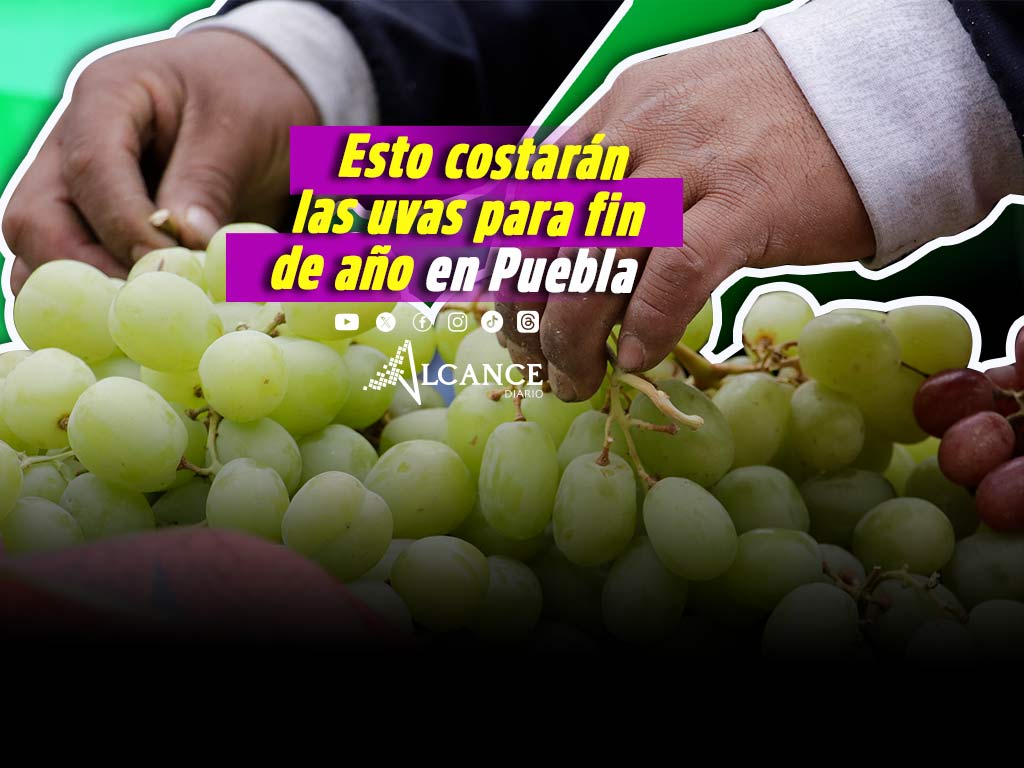 ¿Cuánto costarán las uvas para el fin de año 2025 en Puebla?