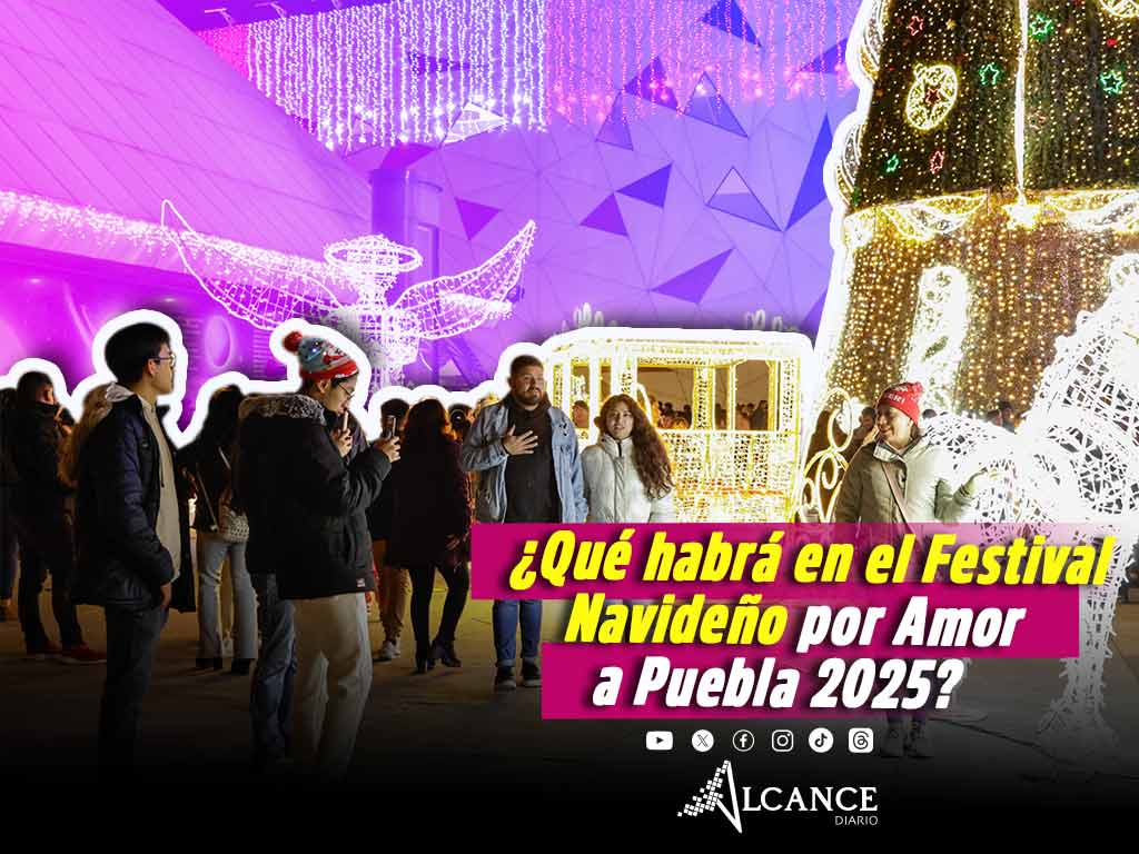 Festival Navideño por Amor a Puebla 2025: fechas, actividades y sede