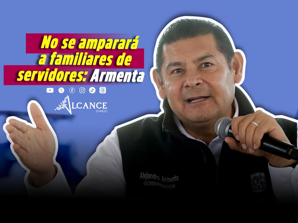 Ningún familiar Armenta o Mier se puede amparar en su apellido para romper la ley; advierte gobernador