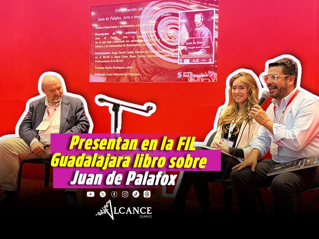 Presentan en la FIL de Guadalajara Juan de Palafox. Arte e imagen sacra del poder