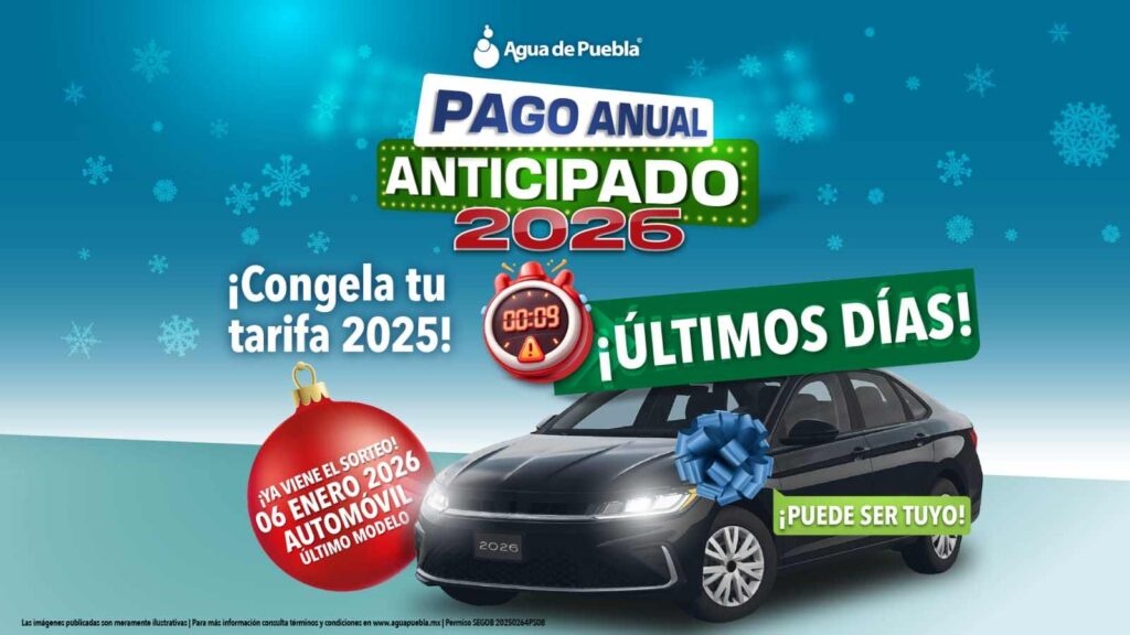 Agua de Puebla da última oportunidad para participar en el “Pago Anual Anticipado”