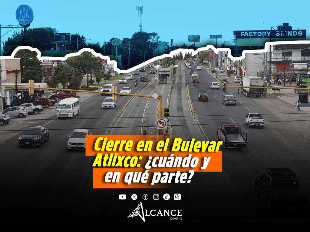 ¡Ojito aquí! Cerrarán temporalmente el Bulevar Atlixco por trabajos de rehabilitación