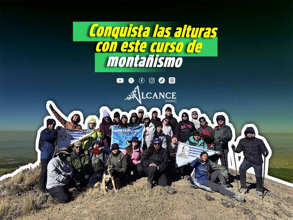 ¿Buscas algo nuevo? Así te puedes inscribir al curso básico de Montañismo de la BUAP