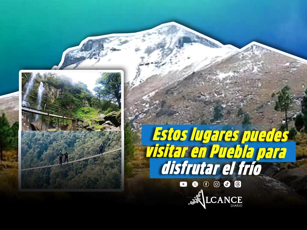 Lugares en Puebla que puedes visitar para disfrutar el frío