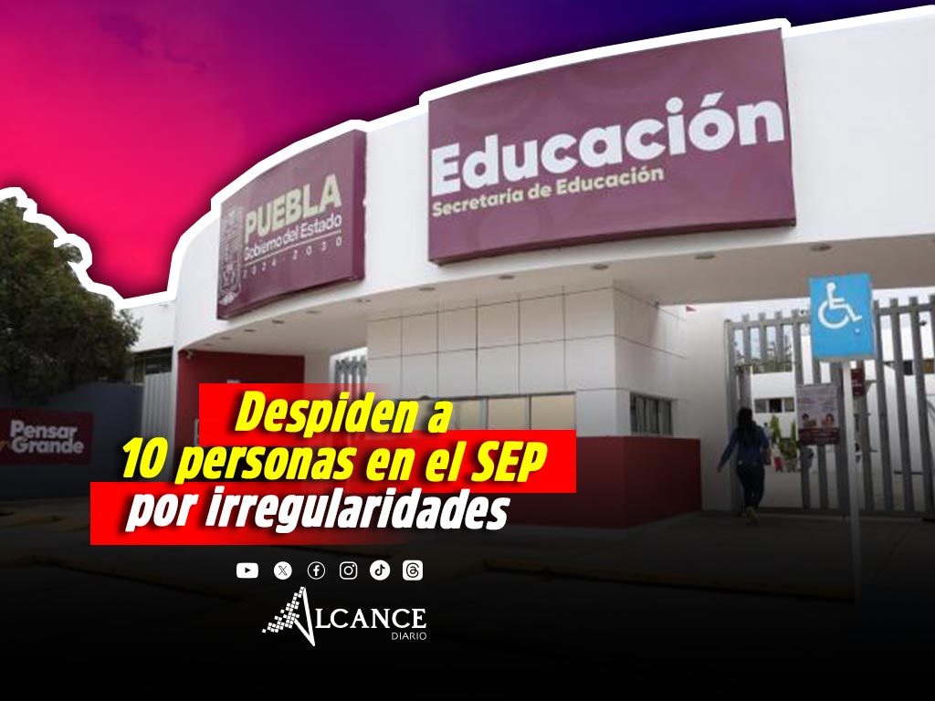 SEP ha sido espacio para la corrupción: Armenta revela cese de 10 personas por irregularidades