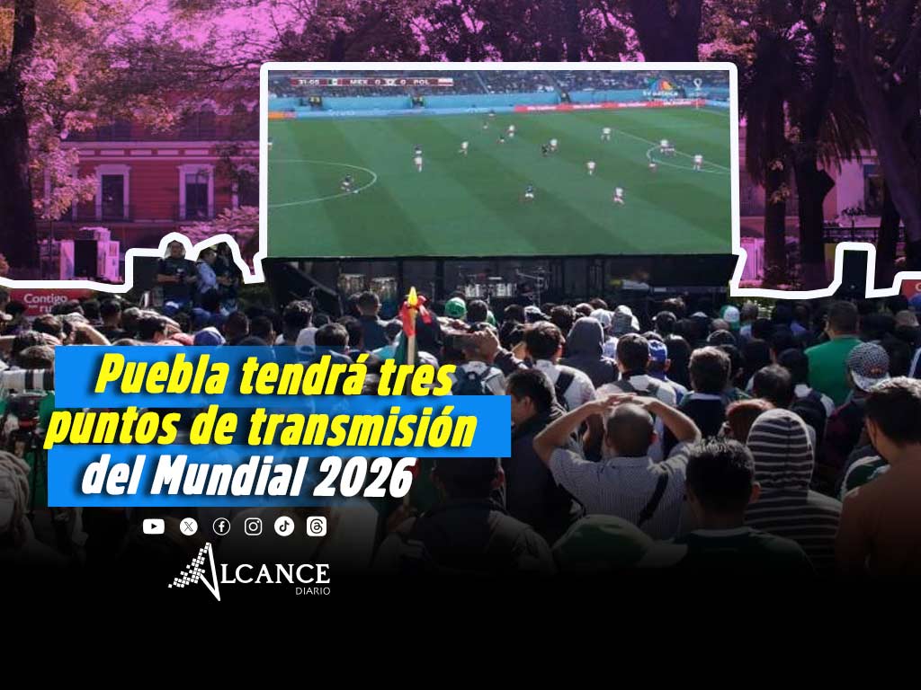 Ayuntamiento de Puebla proyecta tres puntos de transmisión para el Mundial 2026