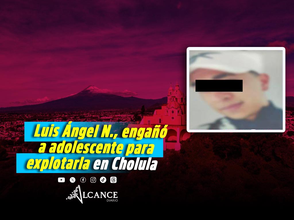 Cae por trata en Cholula: Enganchó a adolescente para explotarla sexualmente