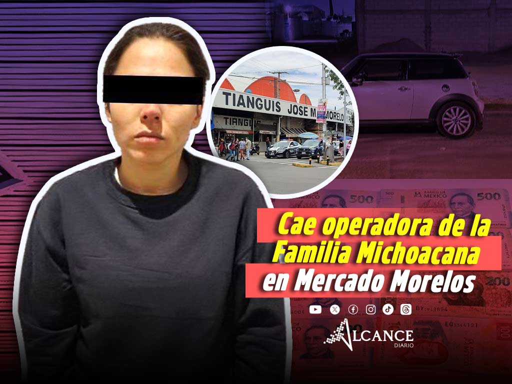 Cae Nayeli N., “La Blanca”; operaba para “La Familia Michoacana” en el Mercado Morelos