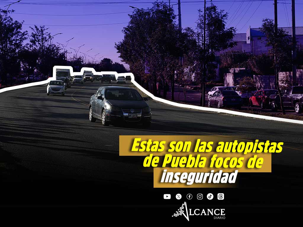 Estas son las autopistas que se mantienen como focos de inseguridad; reforzaran operativos en Semana Santa