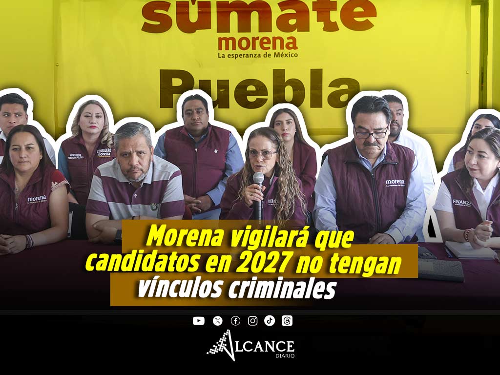 Morena vigilará con lupa que candidatos a elección de 2027 en Puebla no tengan vínculos criminales