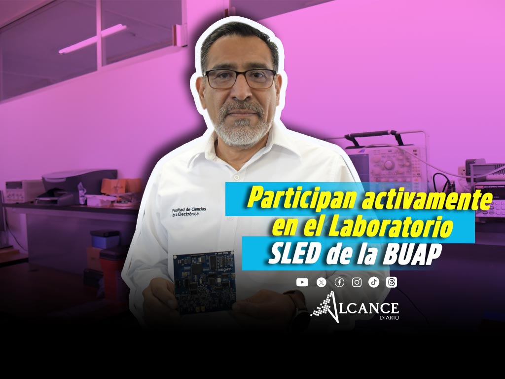 Desarrollan la electrónica aplicada en el Laboratorio SLED de la BUAP