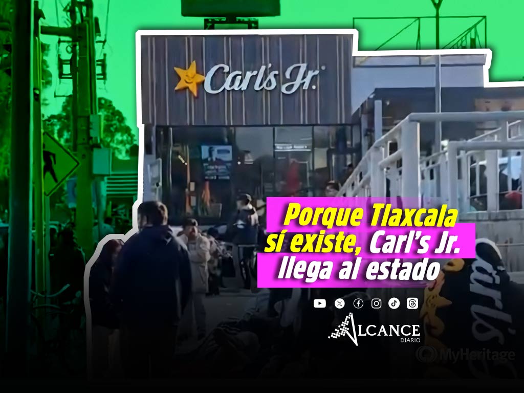 Carl’s Jr. abre su primera sucursal en Tlaxcala y completa presencia en todo México
