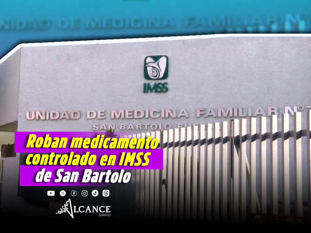 Roba comando armado medicamentos controlados en el IMSS de San Bartolo