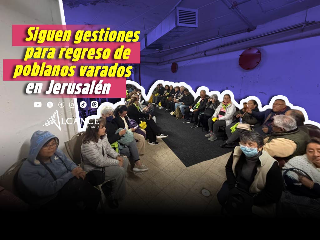 Son 21 las y los poblanos varados en Jerusalén; Gobierno de Puebla gestiona su regreso