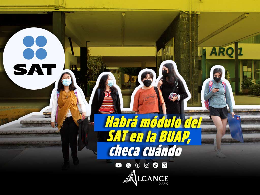 ¡Para que no sufran! Podrás hacer tus trámites del SAT desde la BUAP, aquí las fechas