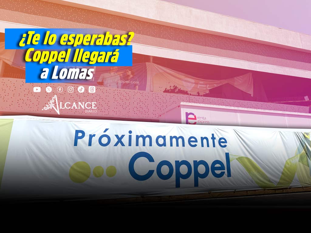Abrirán nuevo Coppel en Plaza Elysee de Lomas