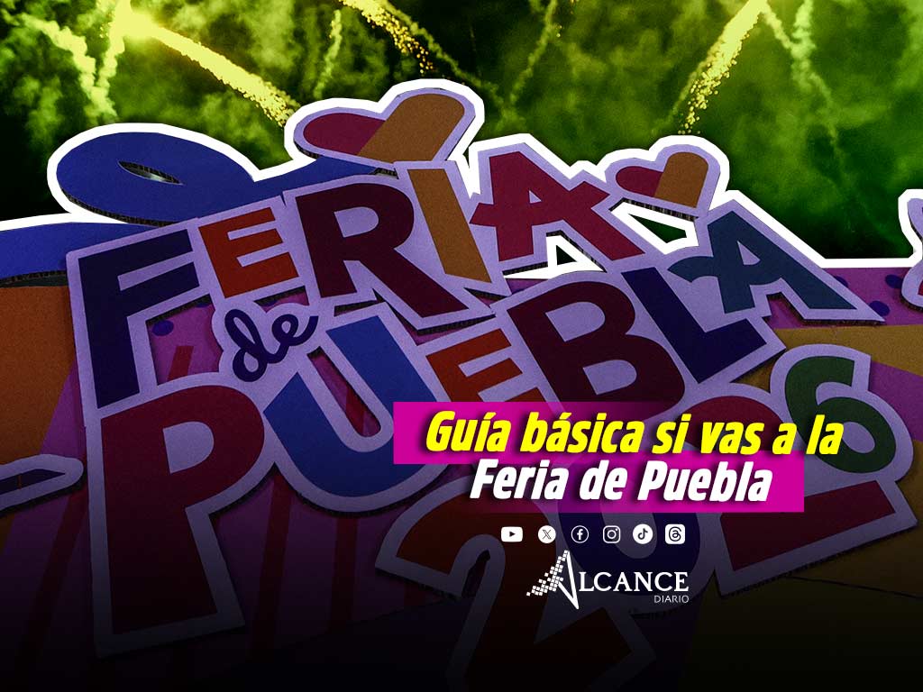 Precios, horarios, artistas y eventos: todo lo que debes saber de la Feria de Puebla 2026