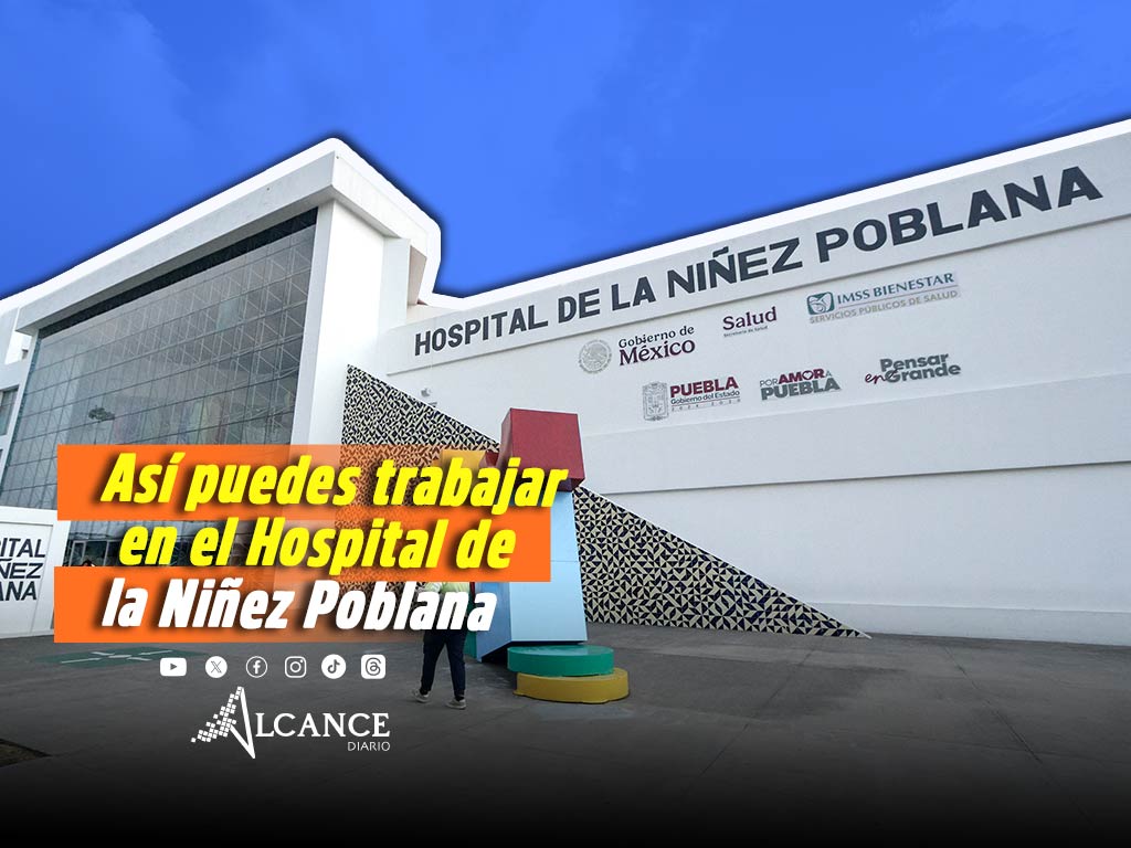Hospital de la Niñez Poblana lanza convocatoria 2026: buscan enfermeras, técnicos y más perfiles de salud