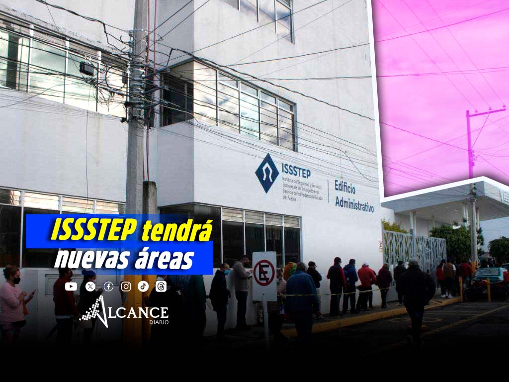 ISSSTEP atiende rezago en entrega de pensiones; anuncian nuevas áreas