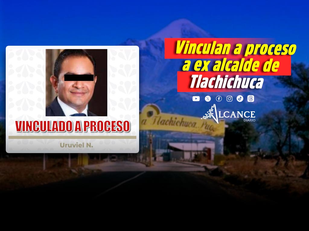 ¡Oficial! Vinculan a ex alcalde de Tlachichuca por ejercicio indebido de funciones públicas