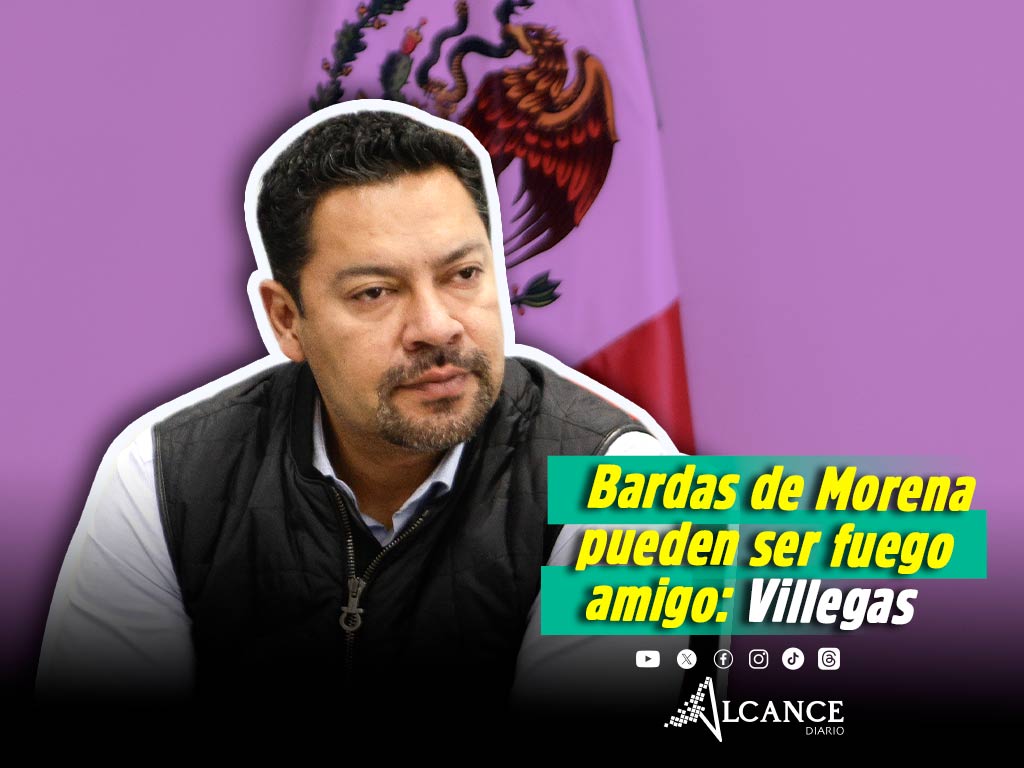 Pinta de bardas es una estrategia de desprestigio de la oposición y posible fuego amigo: Villegas