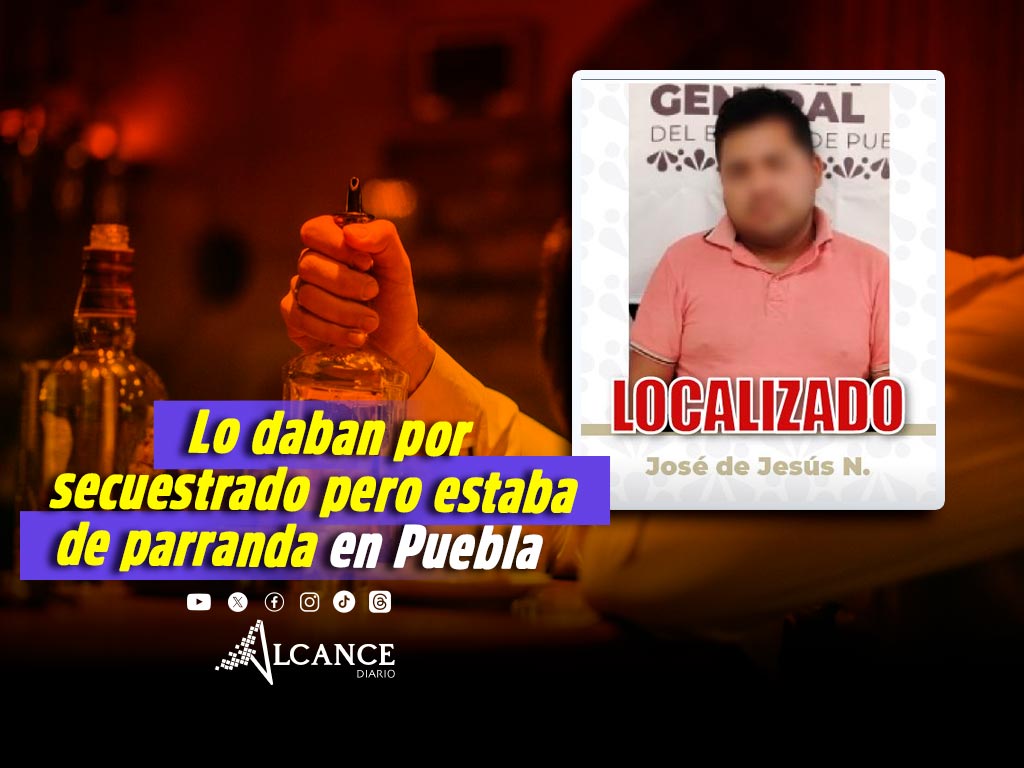 “Rescatan” a hombre de secuestro en Puebla: exigían dinero a familia, pero “víctima” andaba de parranda