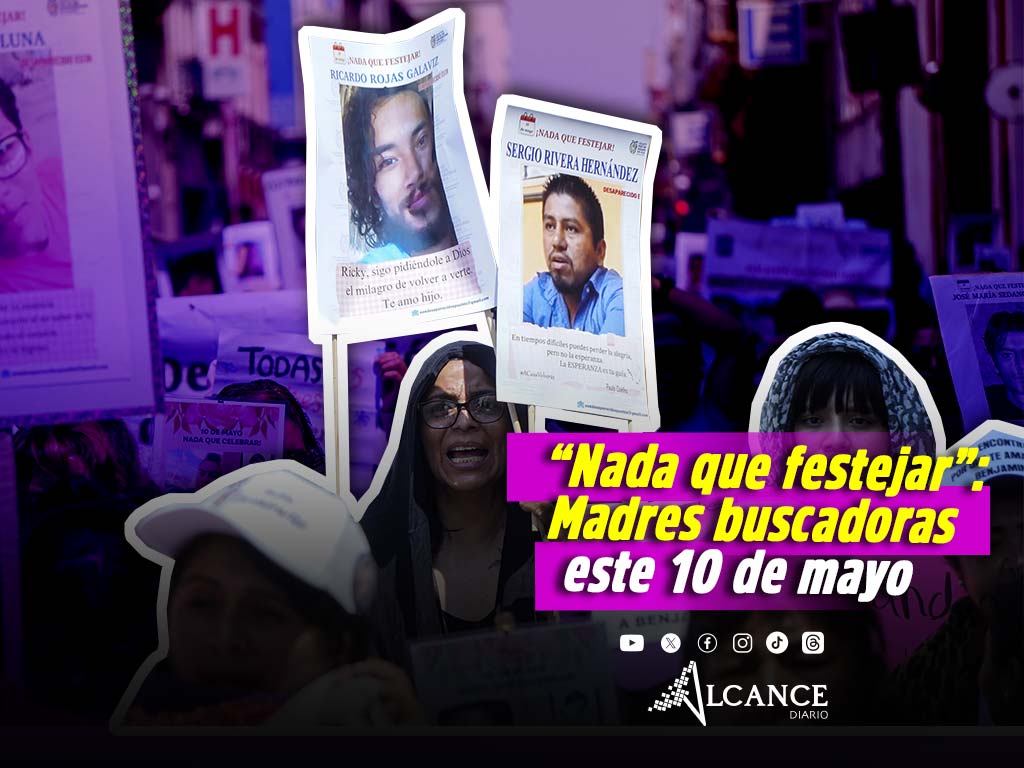 Este día no celebra, recuerda la ausencia: Madres buscadoras exigen justicia el 10 de mayo