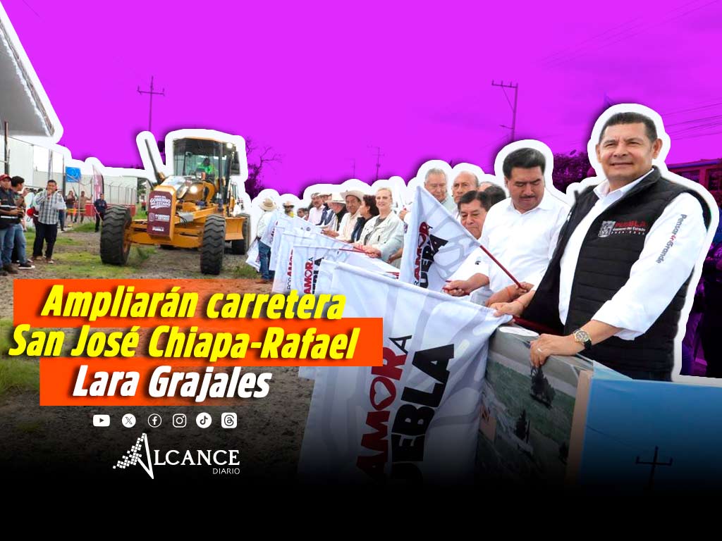 Inicia Alejandro Armenta ampliación de la carretera San José Chiapa-Rafael Lara Grajales