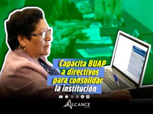 Ponen en marcha la BUAP programa Formación-Acción de Directivos