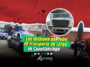 Cae presunta banda dedicada al robo de transporte de carga en Cuautlancingo