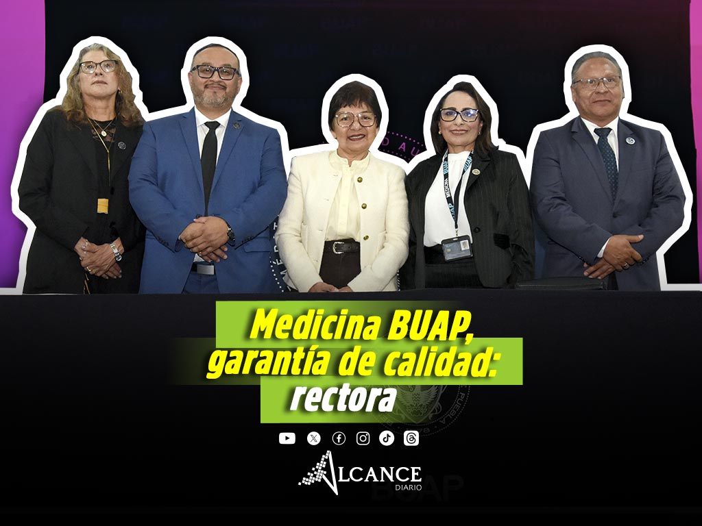 Destacan calidad educativa de la Facultad de Medicina de la BUAP