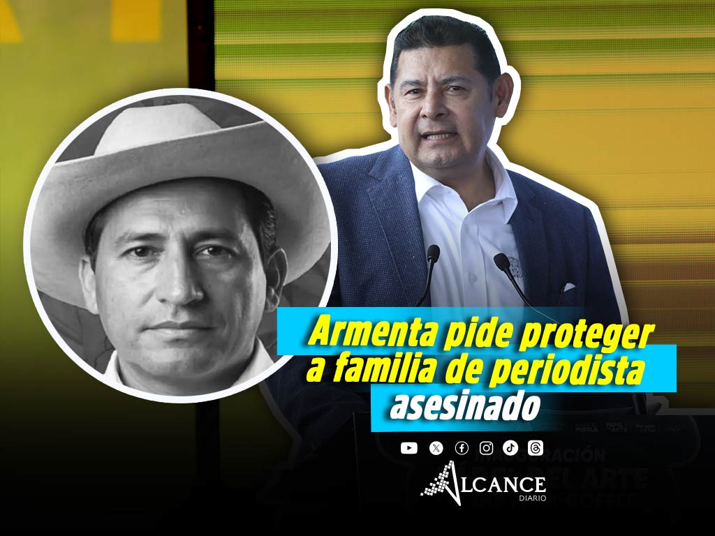 Armenta pide a FGE emitir protección a familia de periodista asesinado en Texmelucan