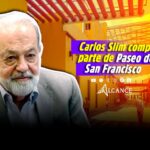 Carlos Slim compra parte de Plaza Paseo de San Francisco: Pepe Chedraui