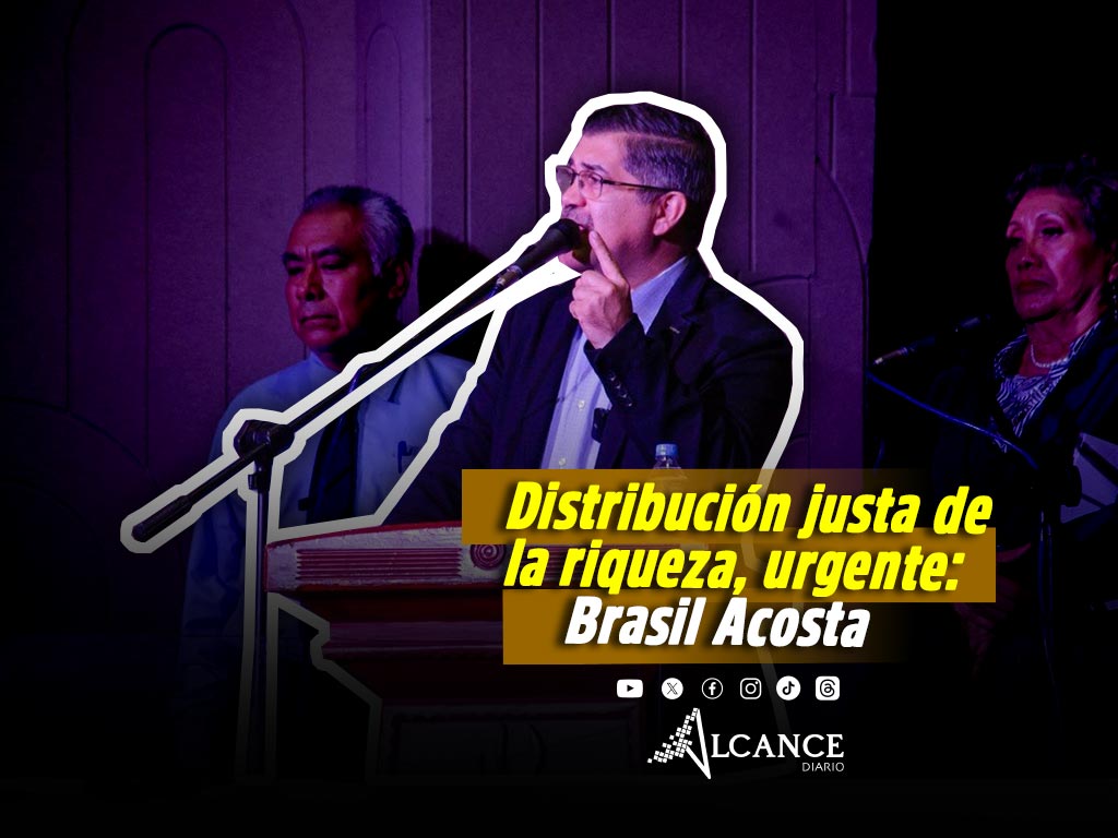 La riqueza que producen los trabajadores debe servir al pueblo y no a una minoría: Acosta Peña