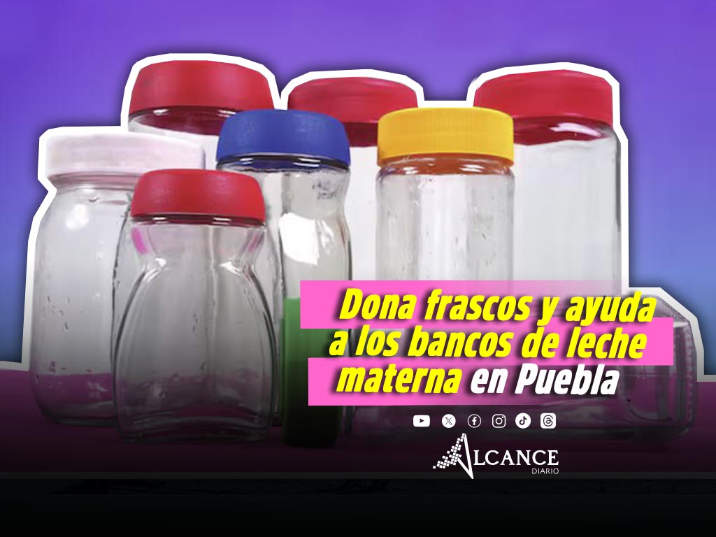 Frascotón 2026 en Puebla: así puedes donar frascos para apoyar a bancos de leche materna
