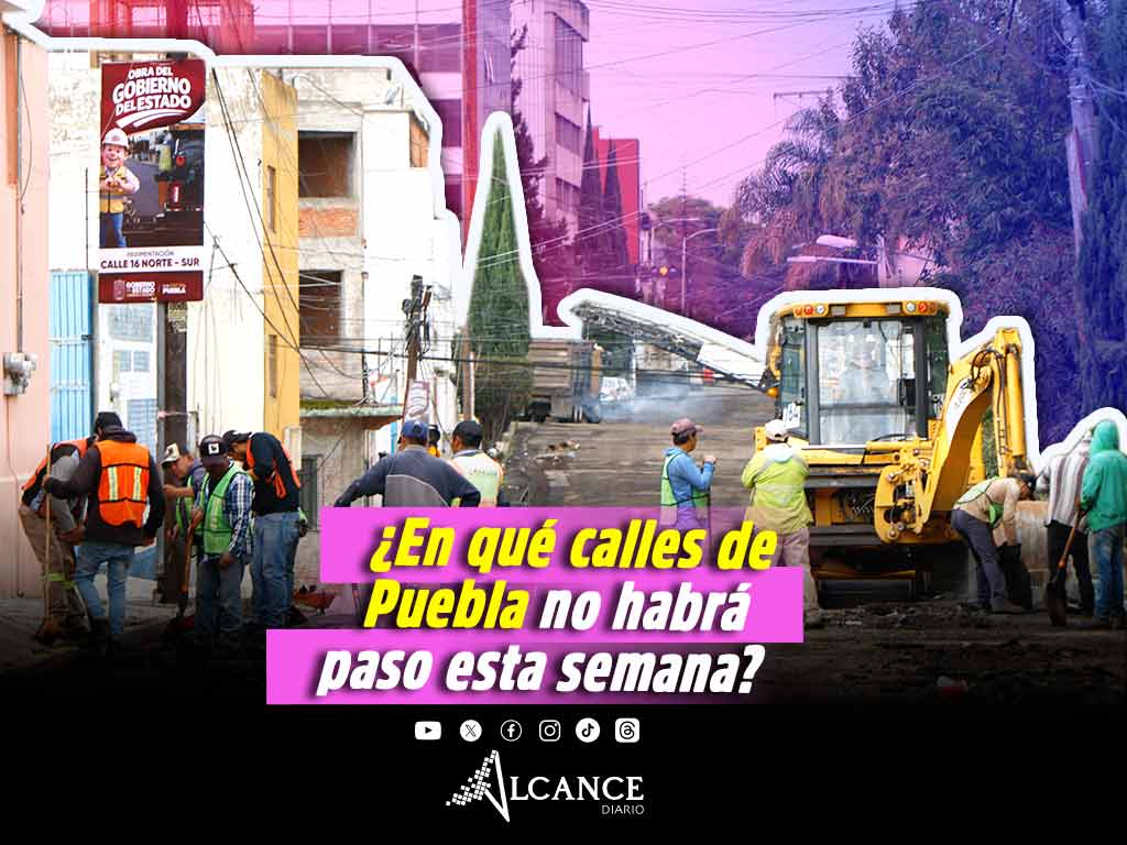 ¡Aguas automovilistas! Estas calles estarán cerradas esta semana en Puebla