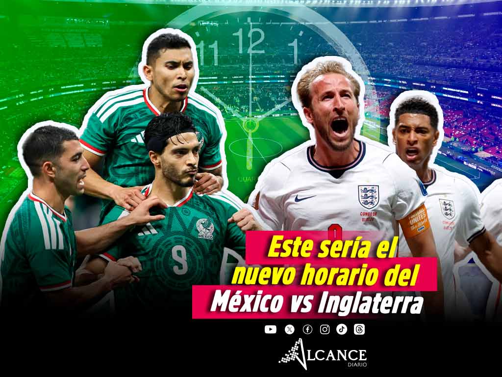 México vs Inglaterra cambiaría de horario, esta sería la razón