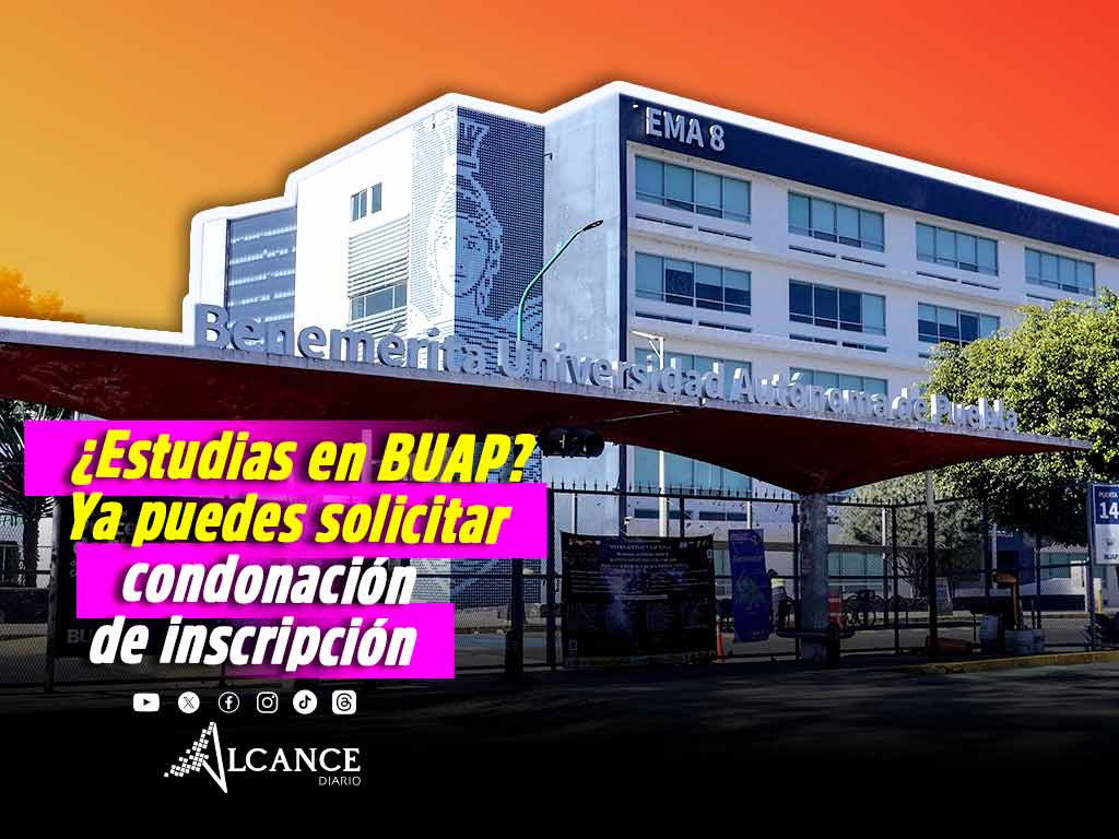 BUAP abre condonación de inscripción Otoño 2026: requisitos, fechas y descuentos de hasta 50%