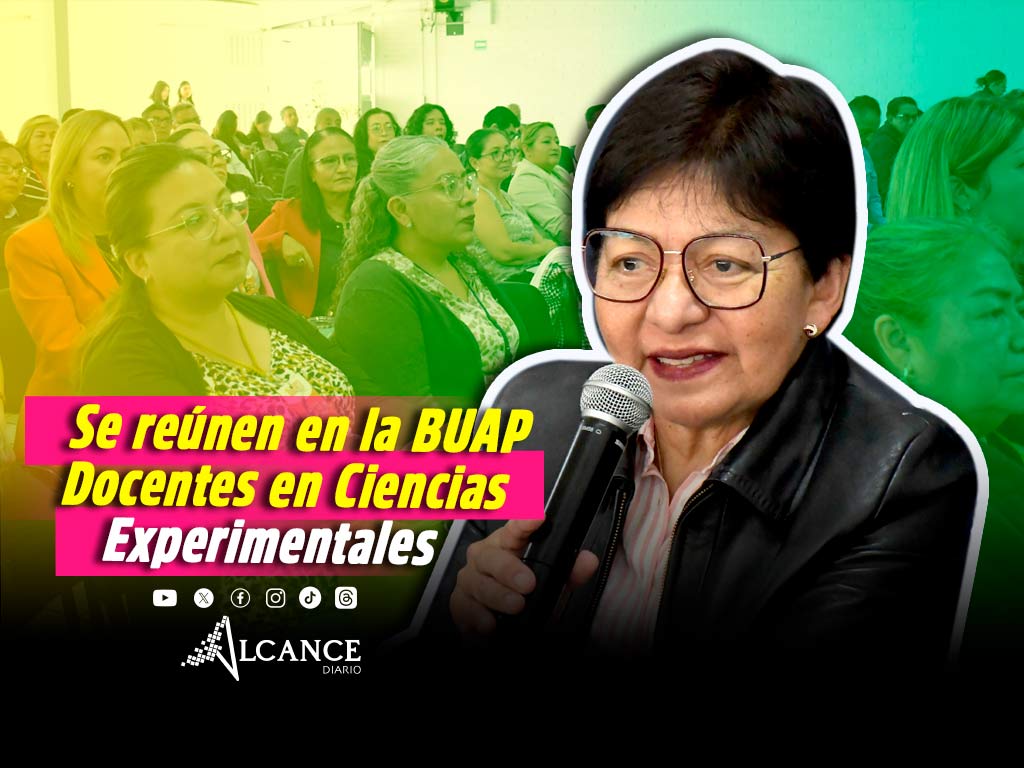 Realiza BUAP Primer Encuentro Nacional de Docentes en las Ciencias Experimentales del Nivel Medio Superior