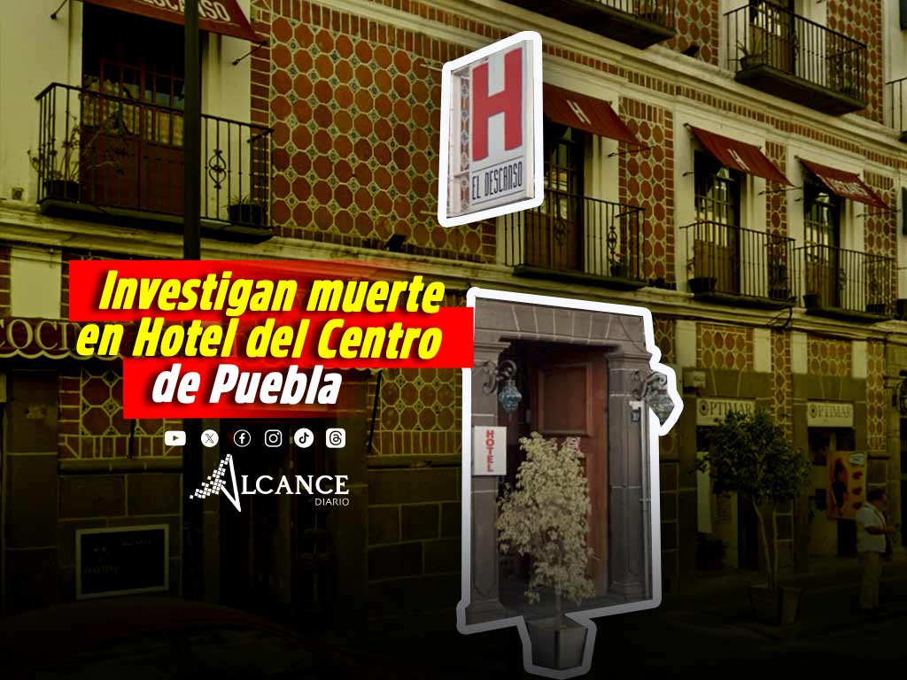 Investigan muerte de una persona al interior del Hotel El Descanso en el Centro de Puebla
