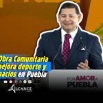 Gobierno de Puebla fortalece la obra comunitaria con inversión histórica