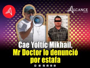 Detienen a Yoltic Mikhail N por abuso de confianza; Mr Doctor lo acusó de estafa millonaria