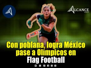 Hace historia la poblana Haniel Reza al conseguir el pase olímpico con México en Flag Football