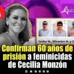 Fiscalía de Puebla confirma 60 años de prisión a responsables del feminicidio de Cecilia Monzón